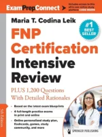 FNP Certification Intensive Review: PLUS 1,200 Questions With Detailed Rationales – 5th Edition