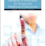 Handbook of Informatics for Nurses & Healthcare Professionals