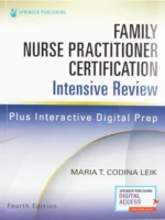 Family Nurse Practitioner Certification Intensive Review – 4th Edition