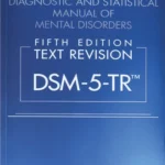 Diagnostic and Statistical Manual of Mental Disorders Text Revision DSM 5Tr 5th Edition Paperback