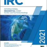International Residential Code (IRC) – 2021 Edition (Paperback)