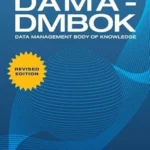 DAMA-DMBOK Data Management Body of Knowledge 2nd Edition | Technics Publications