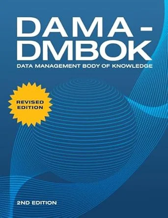 DAMA-DMBOK Data Management Body of Knowledge 2nd Edition | Technics Publications