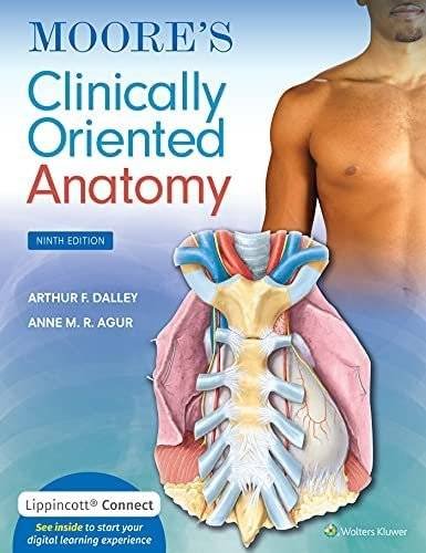 Moore’s Clinically Oriented Anatomy – Ninth, North American Edition (Paperback)