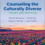 Counseling the Culturally Diverse Theory and Practice 9th Edition