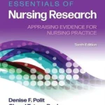 Essentials of Nursing Research: Appraising Evidence for Nursing Practice 10th Edition