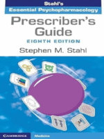 Prescriber’s Guide: Stahl’s Essential Psychopharmacology — 8th Edition (Stephen M. Stahl)