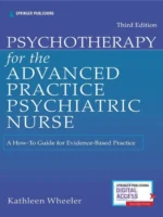 Psychotherapy for the Advanced Practice Psychiatric Nurse, 3rd Edition