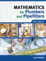 Mathematics for Plumbers and Pipefitters 8th Edition