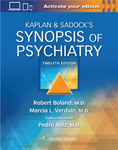 Kaplan & Sadock’s Synopsis of Psychiatry, 12th North American Edition – Medical Education Textbook