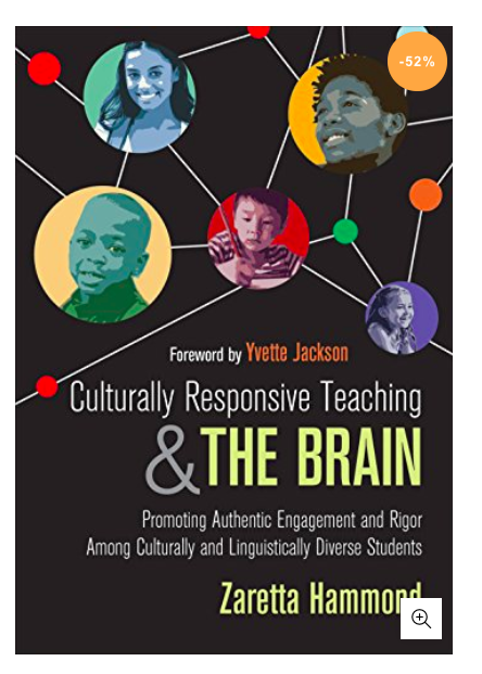 Culturally Responsive Teaching and The Brain: Promoting Authentic Engagement and Rigor Among 1st Edition