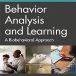 Behavior Analysis and Learning: A Biobehavioral Approach International Student Edition 7th Edition