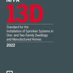 NFPA 13D, Standard for the Installation of Sprinkler Systems in One- and Two-Family Dwellings and Manufactured Homes, 2022 Edition