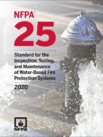 NFPA 25 Standard for the Inspection Testing and Maintenance of Water-Based Fire Protection Systems 2020 Edition