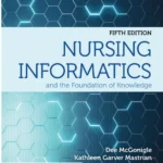 Nursing Informatics and the Foundation of Knowledge 5th Edition