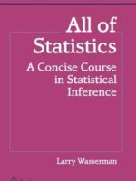 All of Statistics A Concise Course in Statistical Inference