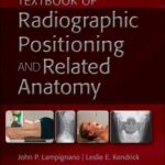 Textbook of Radiographic Positioning and Related Anatomy, 11th Edition